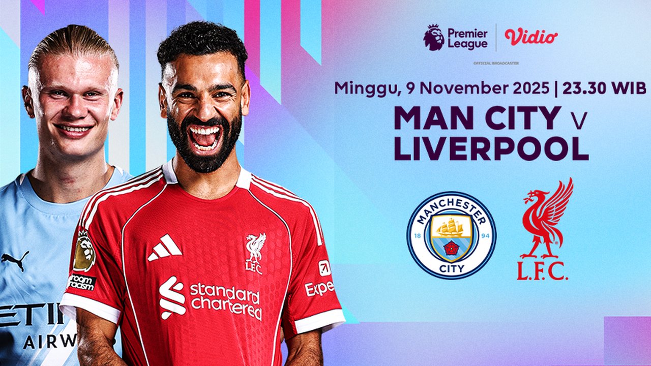 Nonton Liga Inggris: Manchester City vs Liverpool Tayang Eksklusif di Vidio