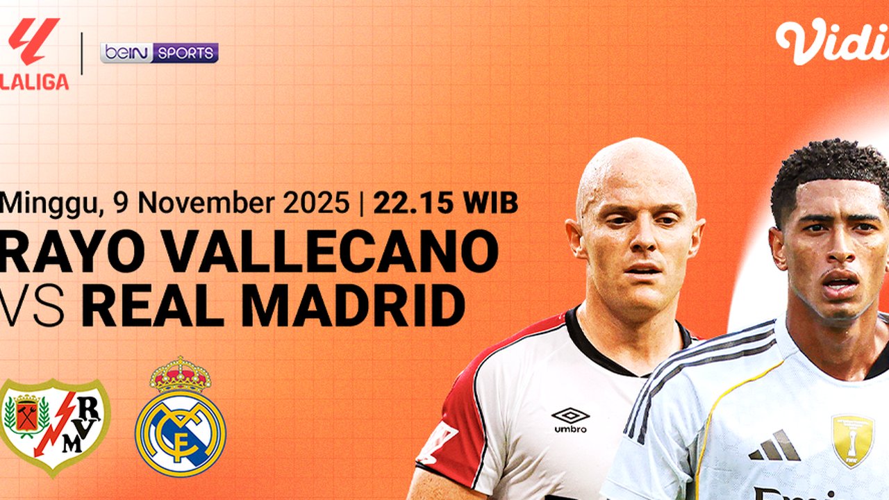 Nonton LaLiga 2025/26: Rayo Vallecano vs Real Madrid Eksklusif di Vidio