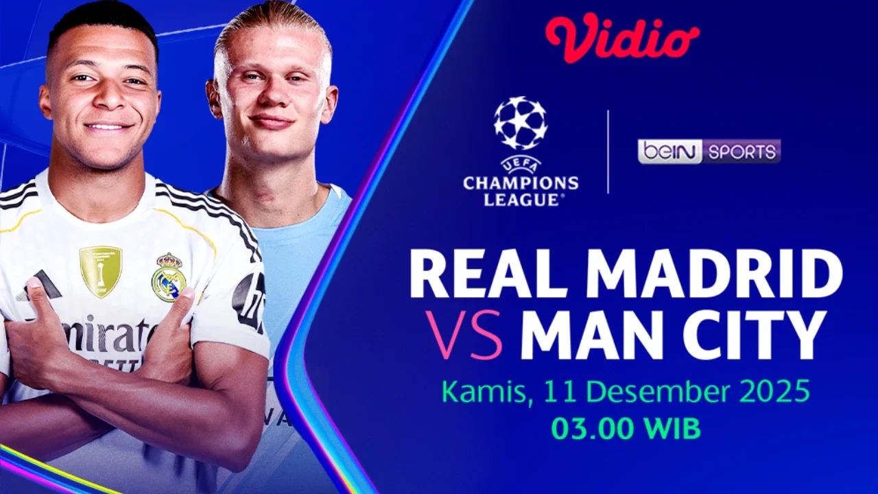 Nonton Live Streaming Liga Champions 2025/26: Real Madrid vs Manchester City, Eksklusif di Vidio