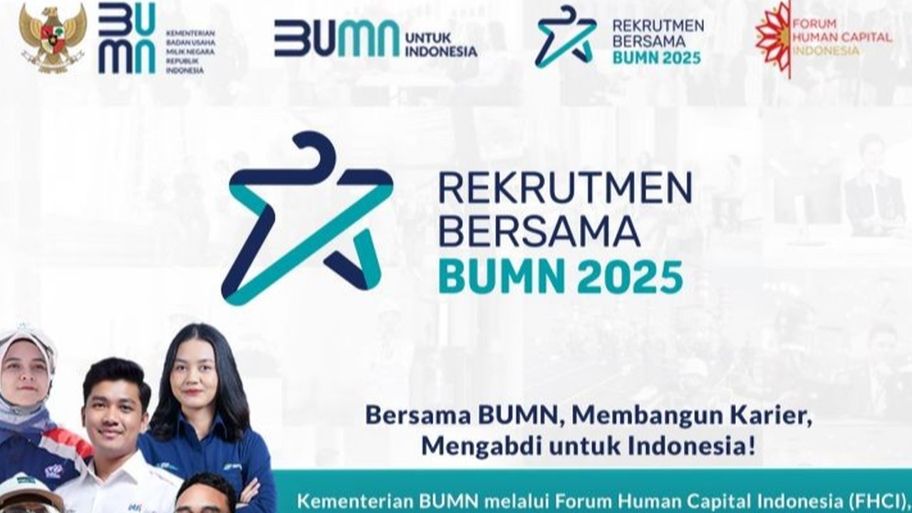 Rekrutmen Bersama BUMN 2025 Resmi Dibuka dan Ada 2.000 Lowongan Kerja: Siapkan Dokumen Ini untuk Daftar