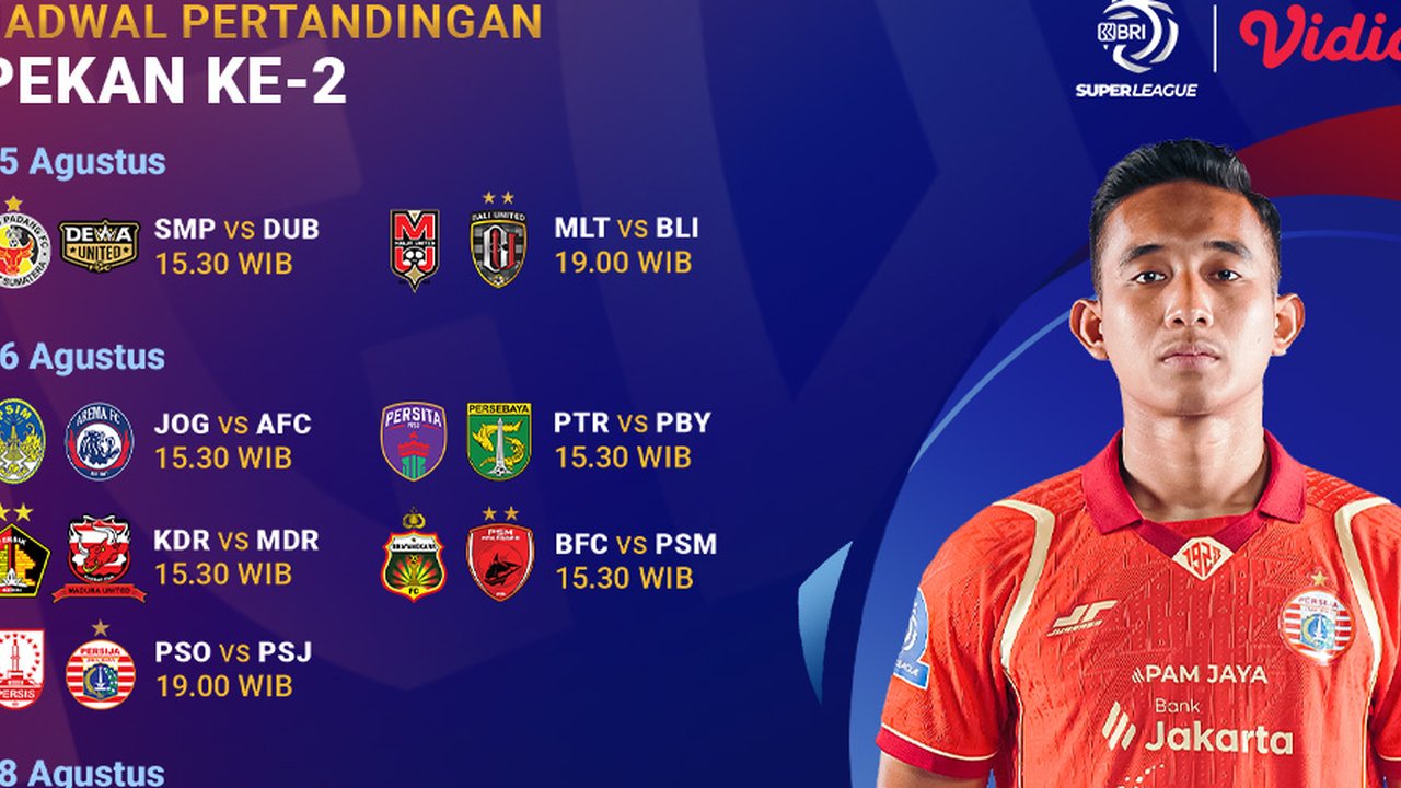 Jadwal Pertandingan Pekan Kedua BRI Super League 2025-2026, Tonton Live Streaming di Vidio