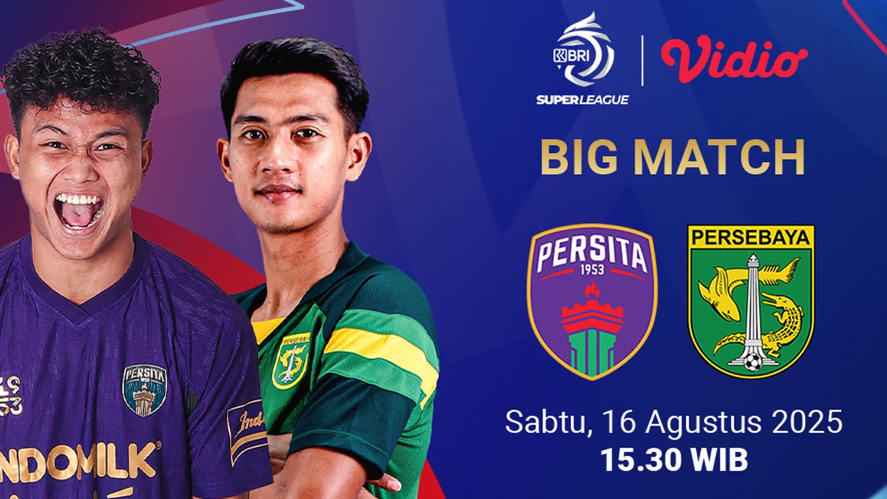 Nonton Live BRI Super League 25/26 Persita vs Persebaya: Eksklusif di Vidio