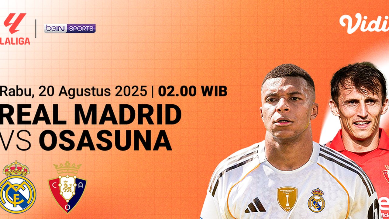 Link Live Streaming  LaLiga 2025/26 Real Madrid vs Osasuna: Eksklusif di Vidio