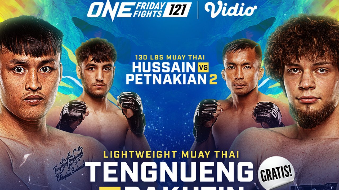 Nonton Live ONE Friday Fights 121 Eksklusif Hanya di Vidio