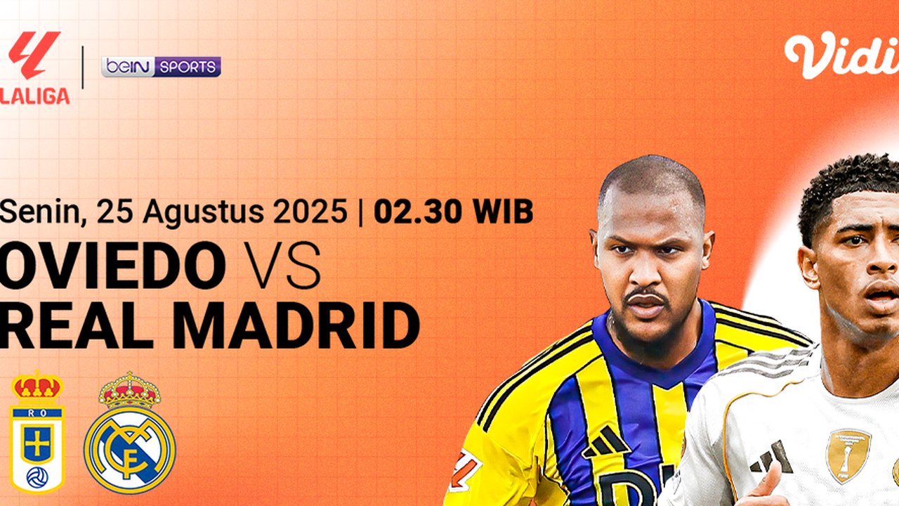 Link Live Streaming  LaLiga 2025/26 Real Oviedo vs Real Madrid: Eksklusif di Vidio
