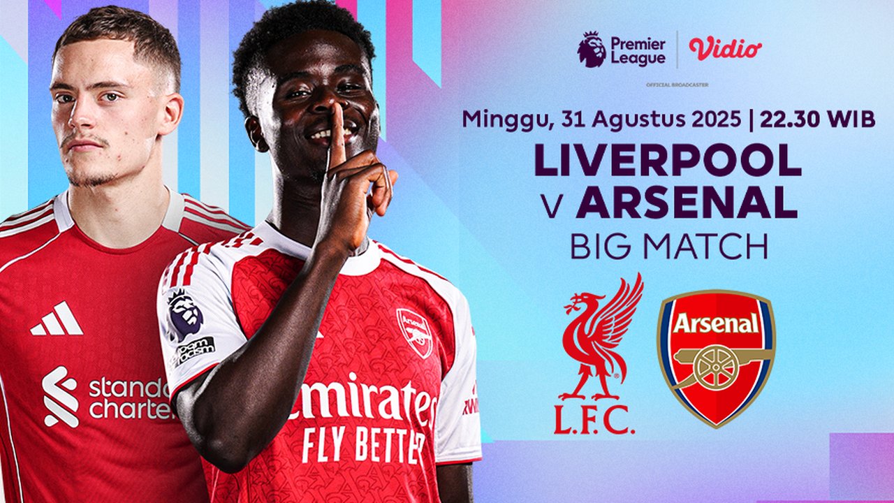 Nonton Premier League 2025/2026: Liverpool vs Arsenal – Eksklusif di Vidio