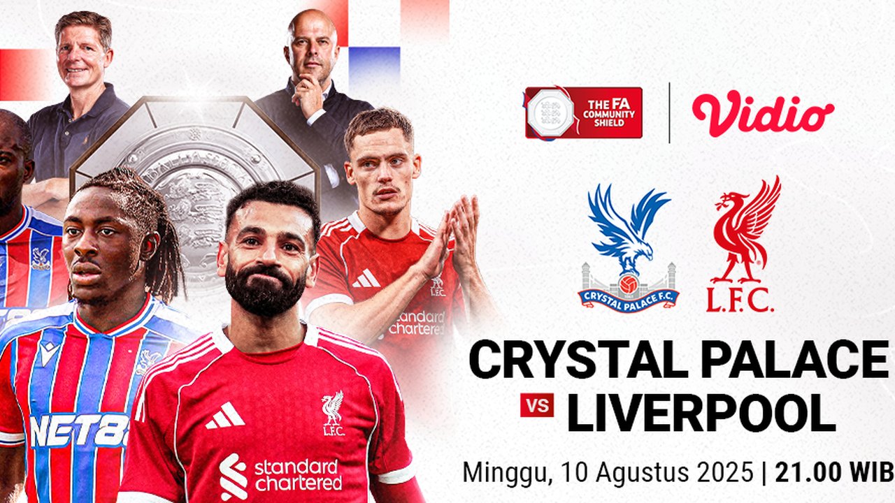Siaran Langsung Pertandingan Crystal Palace vs Liverpool: FA Community Shield di Vidio