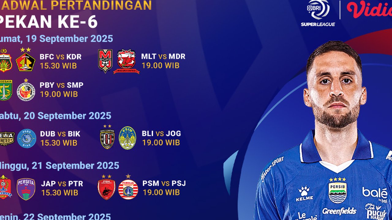 Jadwal dan Nonton BRI Super League 2025/2026 Pekan Keenam, Eksklusif di Vidio