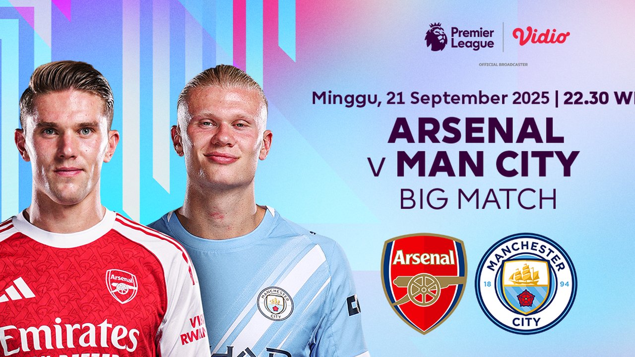 Nonton Live Liga Inggris Arsenal vs Manchester City, Eksklusif di Vidio