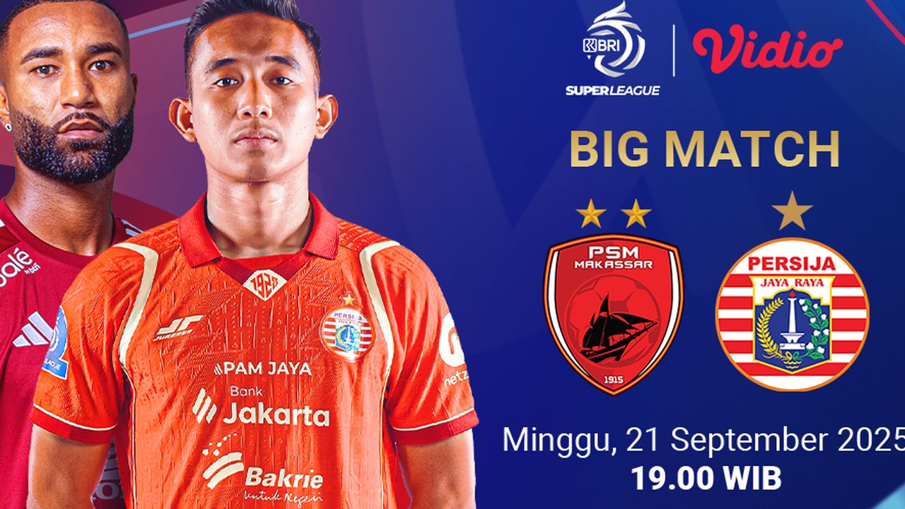 Nonton BRI Super League PSM Makassar vs Persija Jakarta, di Vidio