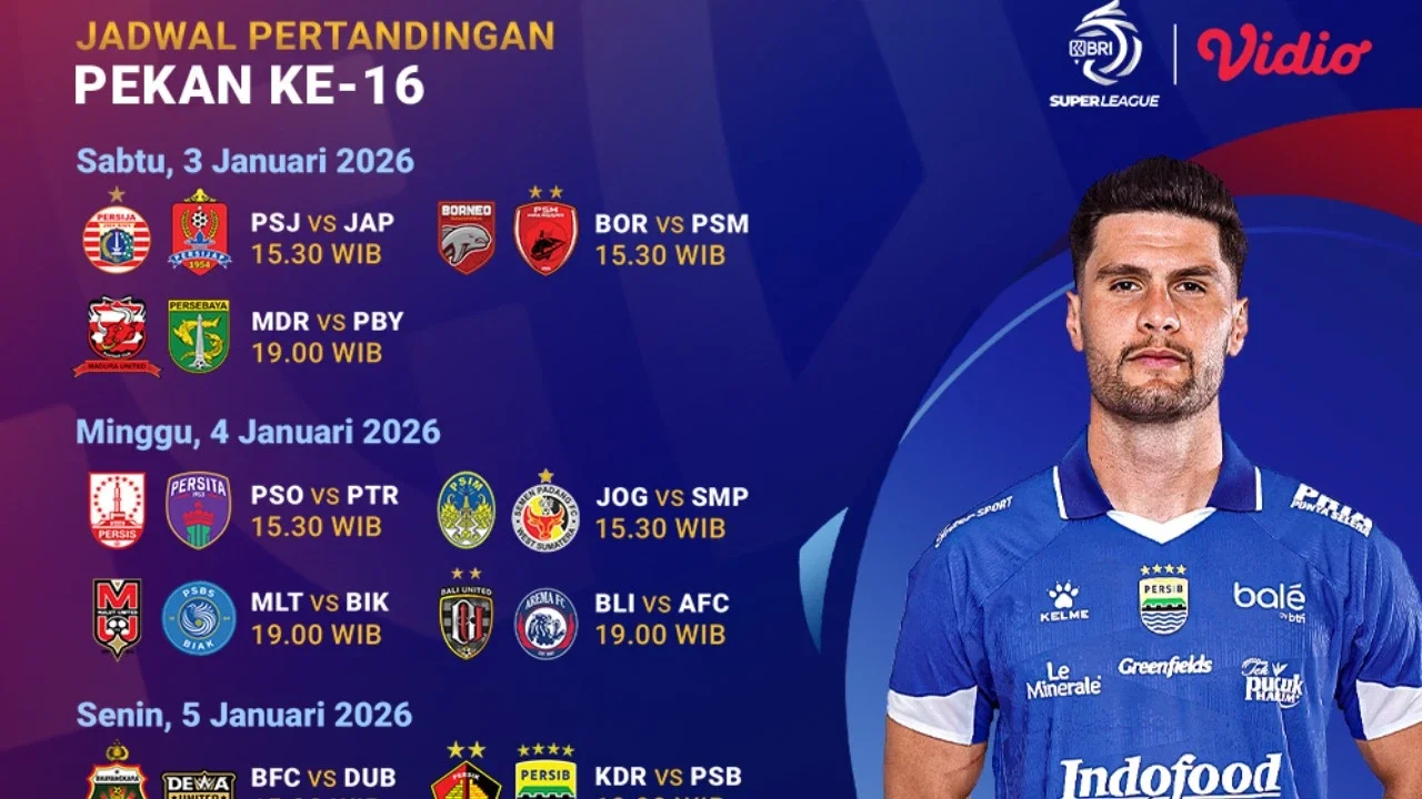 Berikut Jadwal Live Streaming BRI Super League Pekan ke-16, Tayang di Vidio
