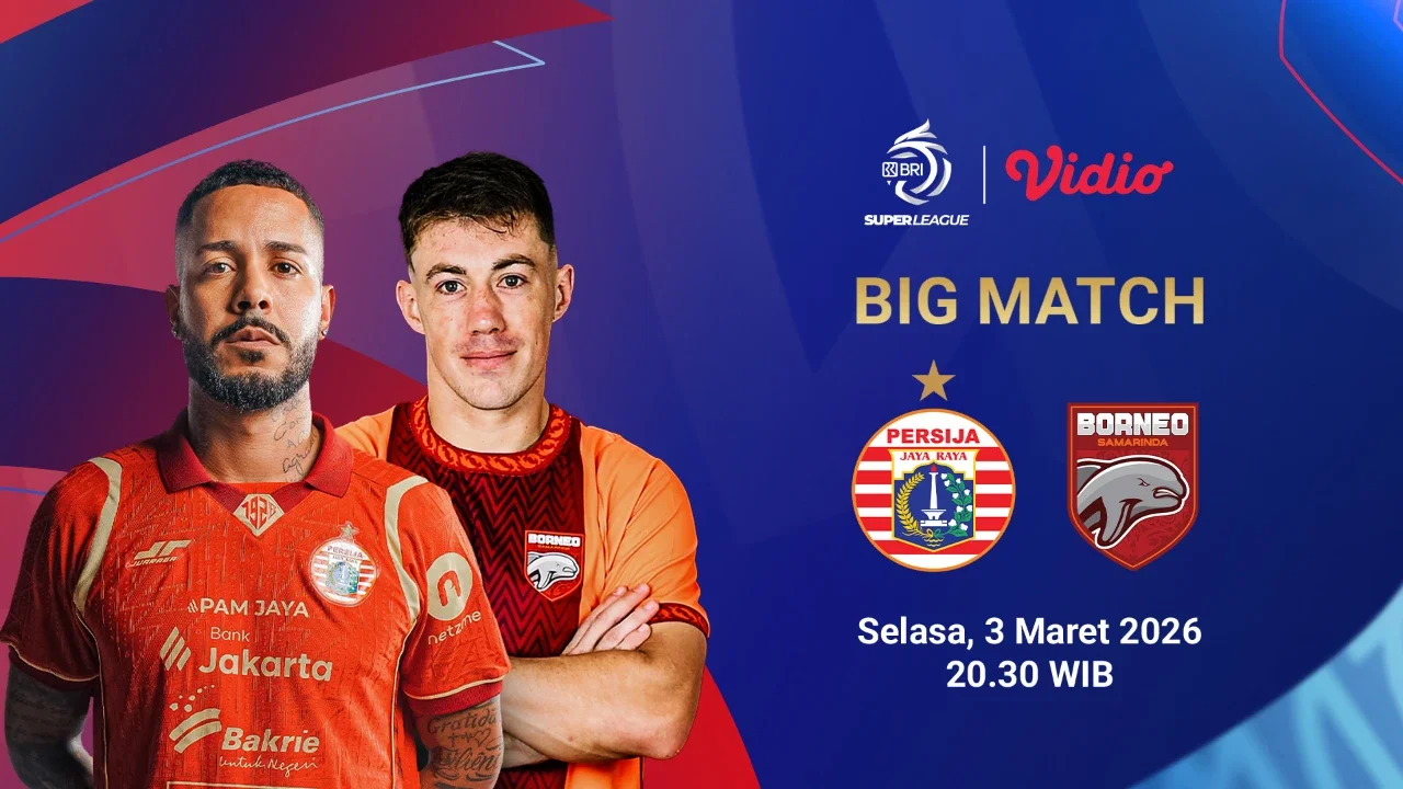 Live Streaming BRI Super League 2025/26: Persija Jakarta vs Borneo FC Samarinda, Tayang di Vidio