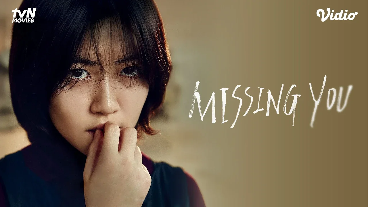 Sinopsis Film Missing You di Vidio, Ketika Keadilan Hukum Tak Cukup Bagi Korban Pembunuhan