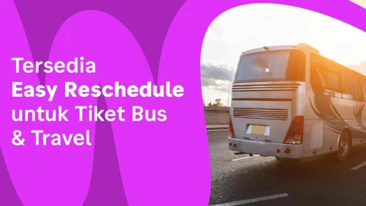Easy Reschedule untuk tiket bus dan travel di Traveloka.