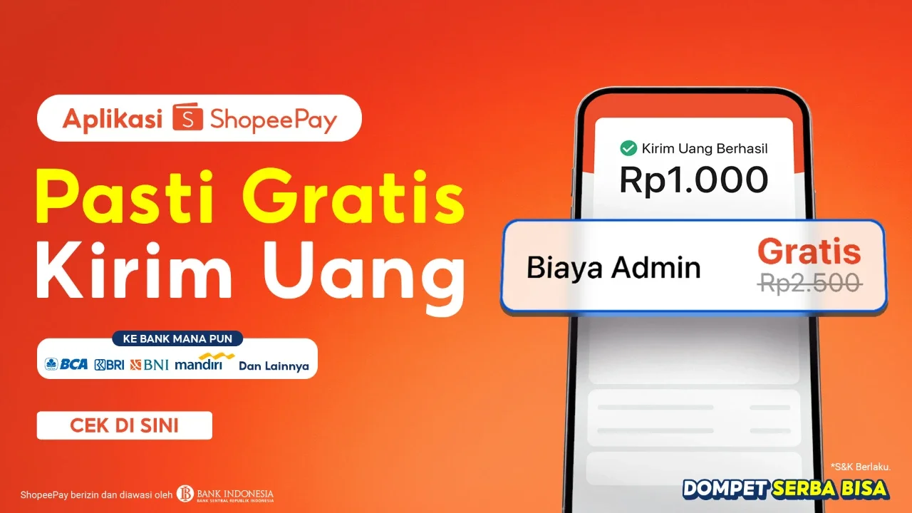 Kampanye terbaru ShopeePay Pasti Gratis Kirim Uang ke Bank dan E-Wallet