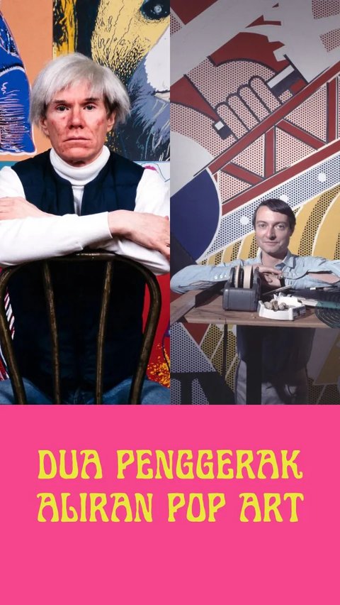 Mengenali Pop Art: Mulai Dari Kemunculuan, Penggerak, hingga Karya yang Dihasilkan