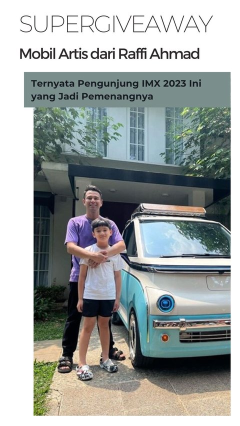 Supergiveaway Mobil Artis dari Raffi Ahmad, Ternyata Pengunjung IMX 2023 Ini yang Jadi Pemenangnya