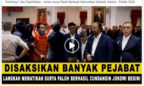 CEK FAKTA: Hoaks Video Jokowi Dipolisikan Anies dan Surya Paloh