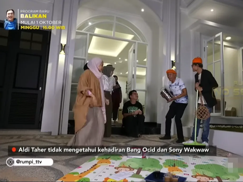 Aldi Taher Kaget Kedatangan Bang Ocid dan Sony Wakwaw ke Rumah Mewahnya 'Ya Allah'