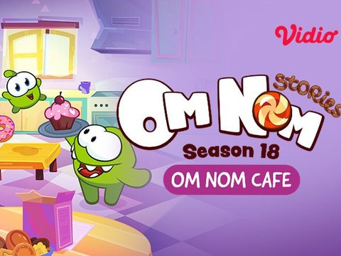 Kartun Anak ‘Om Nom Café’ yang Menggemaskan, Nonton Sekarang Bersama Keluarga!