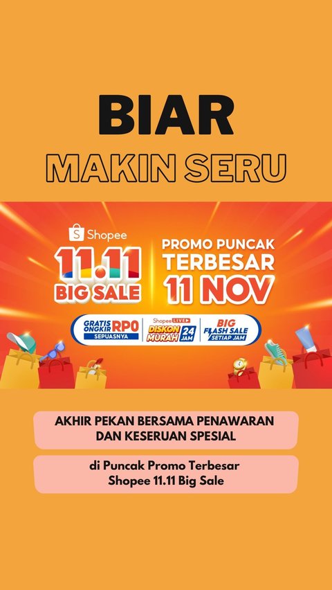 Biar Makin Seru! Akhir Pekan bersama Penawaran dan Keseruan Spesial di Puncak Promo Terbesar Shopee 11.11 Big Sale