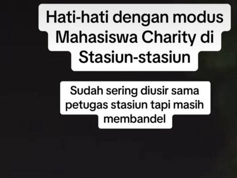 Viral Modus Oknum Mengaku Mahasiswa Minta Sumbangan di Stasiun, Begini Kronologinya