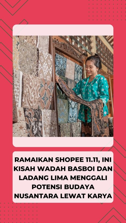 Enliven Shopee 11.11, This is the Story of Wadah Basboi and Ladang Lima in Unearthing the Potential of Indonesian Culture Through Art