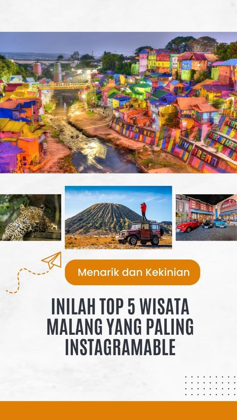 Menarik dan Kekinian, Inilah Top 5 Wisata Malang yang Paling Instagramable