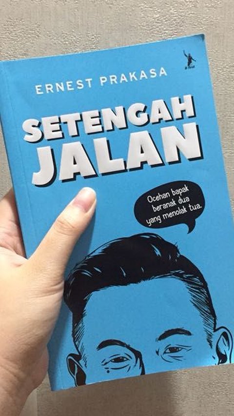 <b>SETENGAH JALAN – ERNEST PRAKASA</b><br>