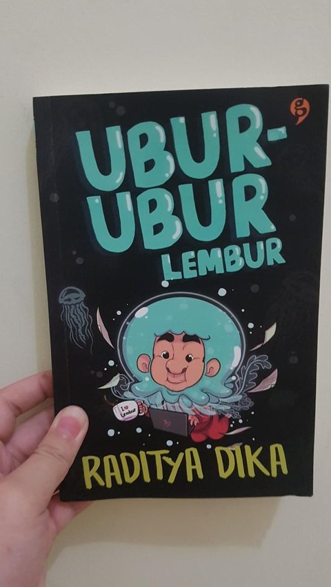 <b>UBUR-UBUR LEMBUR – RADITYA DIKA</b>