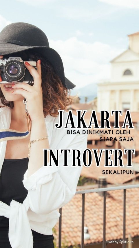 Wisata untuk Orang Introvert di Jakarta, Healing Menyenangkan dan Murah