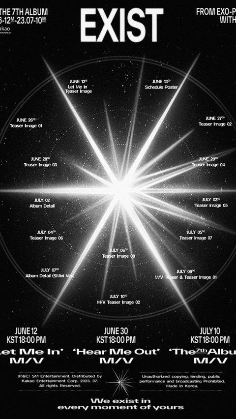 Dalam akun instagram EXO yaitu @weareone.exo, mereka menjadwalkan tanggal 12 Juni meluncurkan Music Video Let Me In. Kemudian tanggal 30 Juni 2023 pukul 18.00 KST, mereka akan merilis Mv Hear Me Out. Dan terakhir tanggal 10 Juli pukul 18.00 KST, Album ketujuh mereka EXIST akan resmi dirilis.