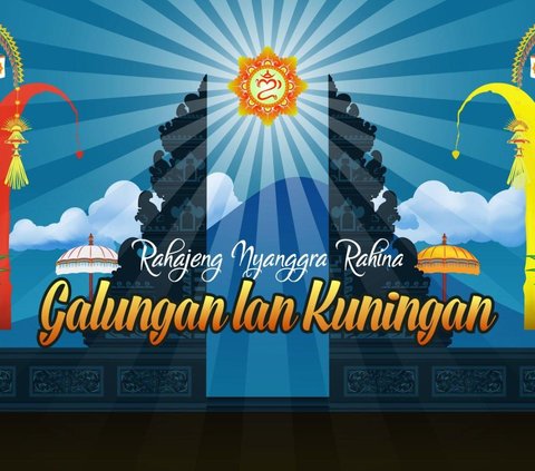 30 Ucapan Selamat Hari Raya Galungan dan Kuningan 2023, Penuh Makna Mendalam