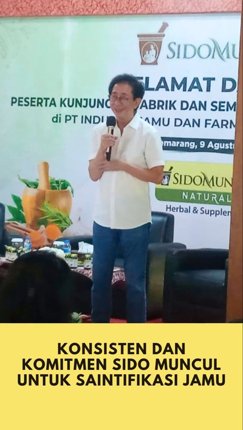 Konsisten dan Komitmen Sido Muncul untuk Saintifikasi Jamu