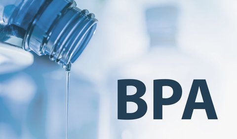 BPA Datangkan Risiko yang Luar Biasa Bagi Kesehatan