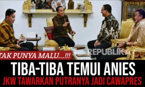 CEK FAKTA: Hoaks Jokowi Tawarkan Gibran Jadi Cawapres Anies Baswedan