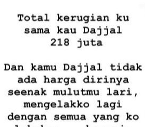 Ayu yang menjadi korban kekasihnya itu juga terang-terangnya menyebut bahwa kerugian yang dialaminya sebesar 218 juta. Ia juga melihatkan detail terkait pengeluarannya selama berpacaran dengan sang mantan.