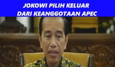 Dengan begitu, Presiden Jokowi menegaskan untuk keluar dari APEC karena tak sejalan dengan pendapat AS.