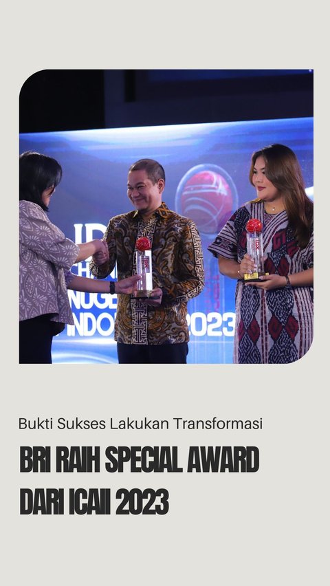 Bukti Sukses Lakukan Transformasi, BRI Raih Special Award dari ICAII 2023