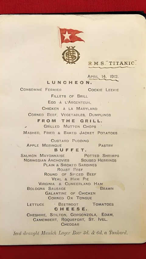 Ini adalah menu yang disajikan untuk penumpang kelas satu di kapal Titanic pada hari kapal tersebut tenggelam.