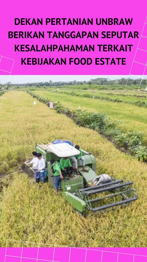 Dekan Pertanian Unbraw Berikan Tanggapan Seputar Kesalahpahaman Terkait Kebijakan Food Estate