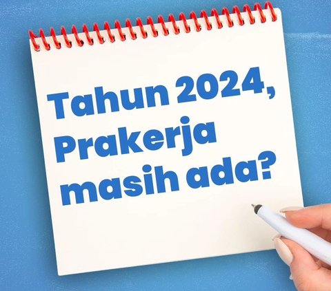 Program Prakerja 2024 Telah Dibuka! Cek Persyaratannya Berikut