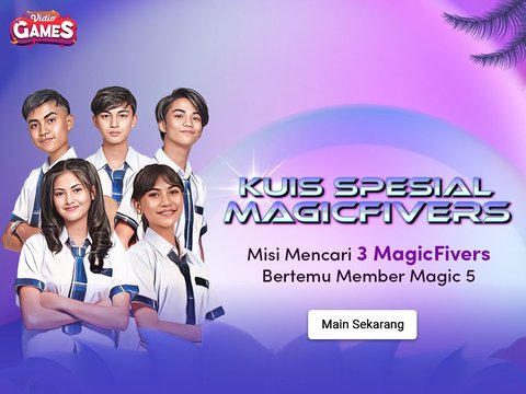 Ikutan Kuis Spesial MagicFivers, Ada Kesempatan Bertemu Pemain Magic 5 di HUT Indosiar