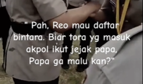 Diungkap sang pemilik akun, ada ungkapan haru yang dilontarkan Reo saat hendak mendaftar Bintara. Reo sempat meminta izin. kepada ayahnya. 