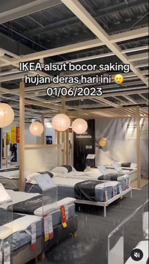 Viral Atap IKEA Alam Sutera Bocor, Kasur Mahal Jadi Basah