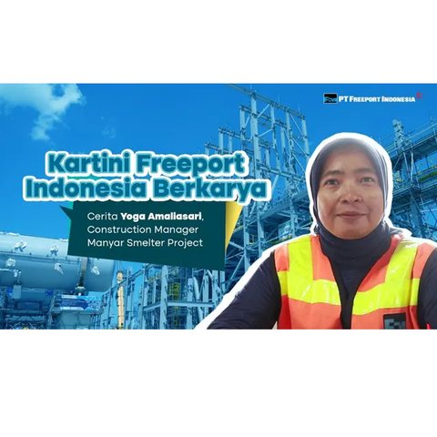 Manajer Konstruksi Proyek Smelter Manyar PT Freeport Indonesia, Yoga Amaliasari.
