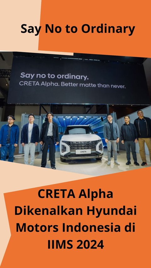 Say No to Ordinary, CRETA Alpha Dikenalkan Hyundai Motors Indonesia di IIMS 2024