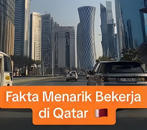 Make Envious! Indonesian Citizen Reveals the Benefits of Working in Qatar, Salary Not Deducted for Taxes and 40 Days of Leave