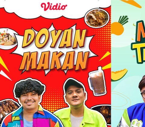 Food Lovers Gather, There's 'Doyan Makan' and 'Makan Terooos' on Vidio