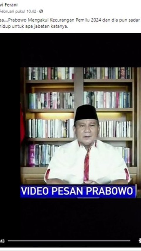 Viral Video Prabowo Akui Kecurangan Pemilu 2024, Cek Faktanya